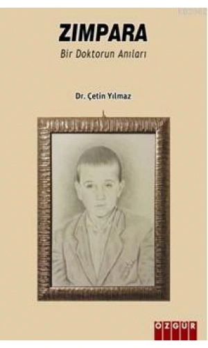 Zımpara; Bir Doktorun Anıları