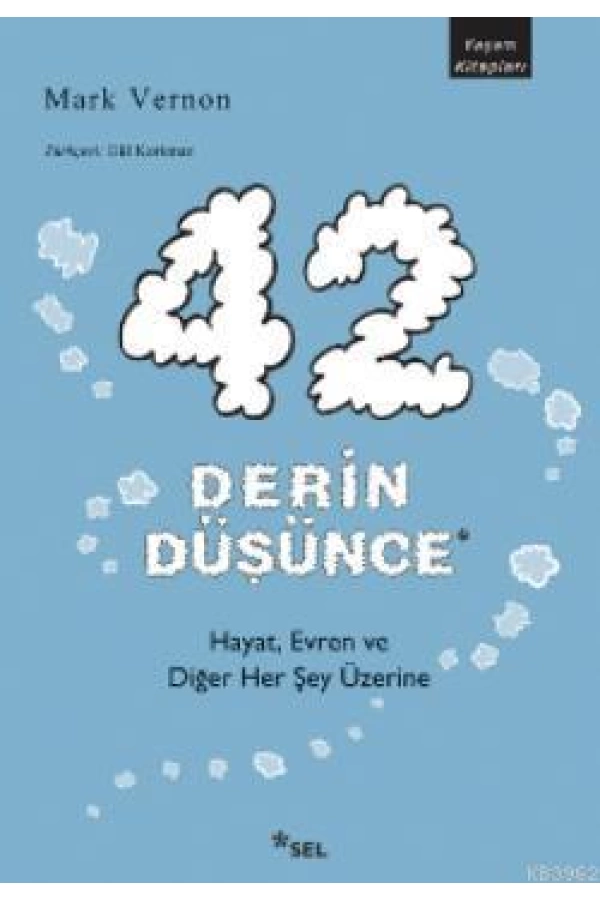 42 Derin Düşünce; Hayat, Evren ve Diğer Her Şey Üzerine