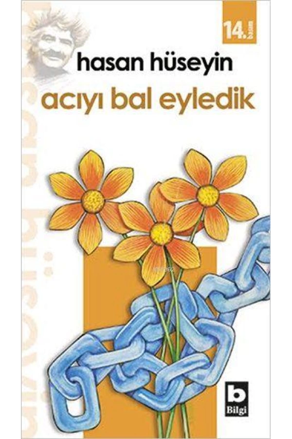 Acıyı Bal Eyledik