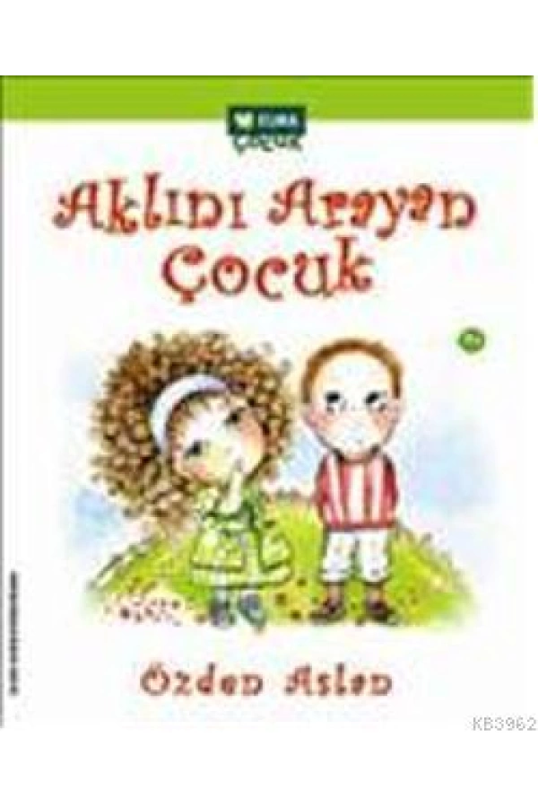 Aklını Arayan Çocuk