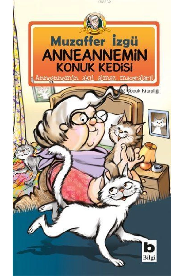 Anneannemin Konuk Kedisi; Anneannemin Akıl Almaz Maceraları