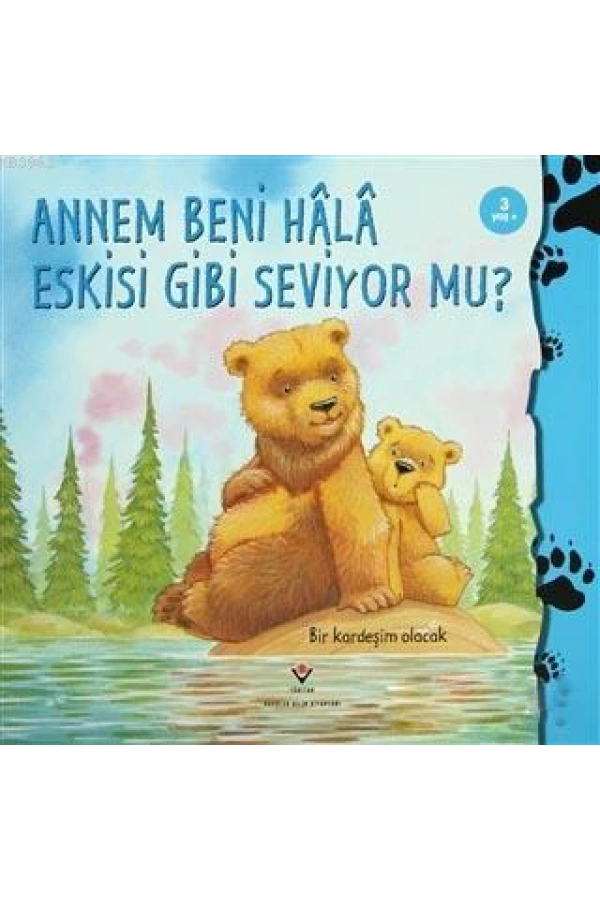 Annem Beni Hala Eskisi Gibi Seviyor mu?