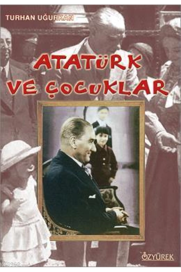 Atatürk ve Çocuklar