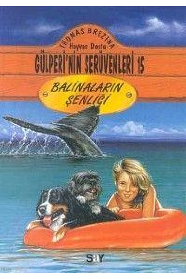 Balinaların Şenliği; Gülperi´nin Serüvenleri - 15