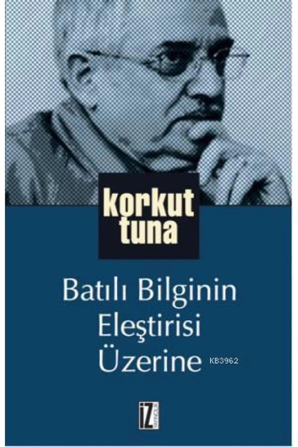 Batılı Bilginin Eleştirisi Üzerine