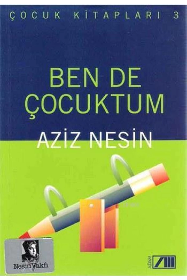 Ben de Çocuktum