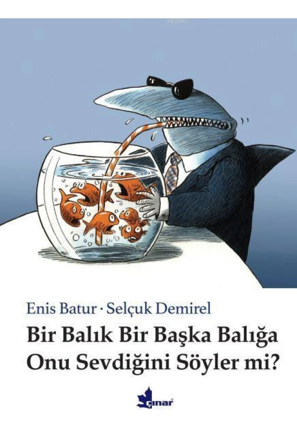 Bir Balık Bir Başka Balığa Onu Sevdiğini Söyler mi?