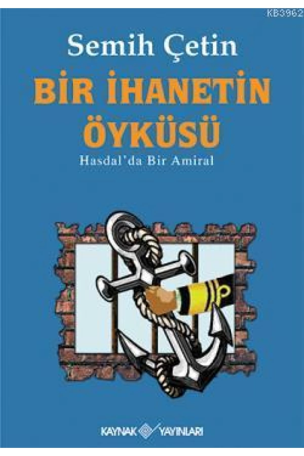 Bir İhanetin Öyküsü; Hasdalda Bir Amiral