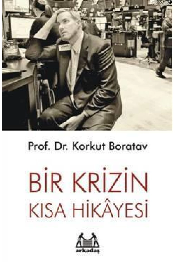 Bir Krizin Kısa Hikayesi