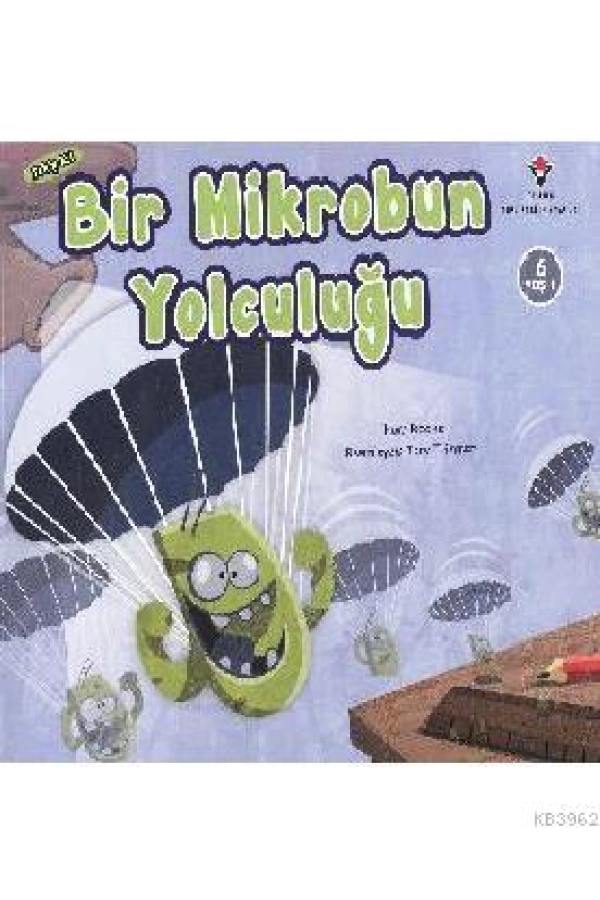 Bir Mikrobun Yolculuğu (6 Yaş)