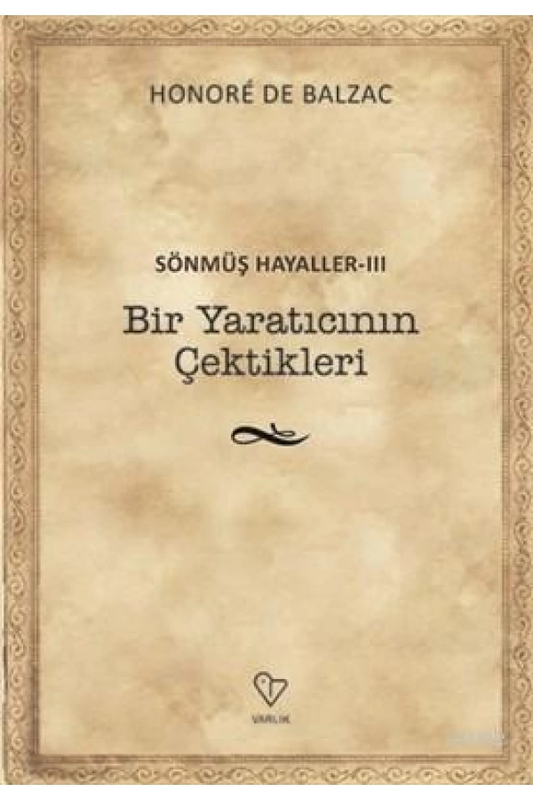 Bir Yaratıcının Çektikleri - Sönmüş Hayaller 3