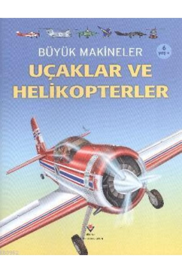 Büyük Makineler: Uçaklar ve Helikopterler