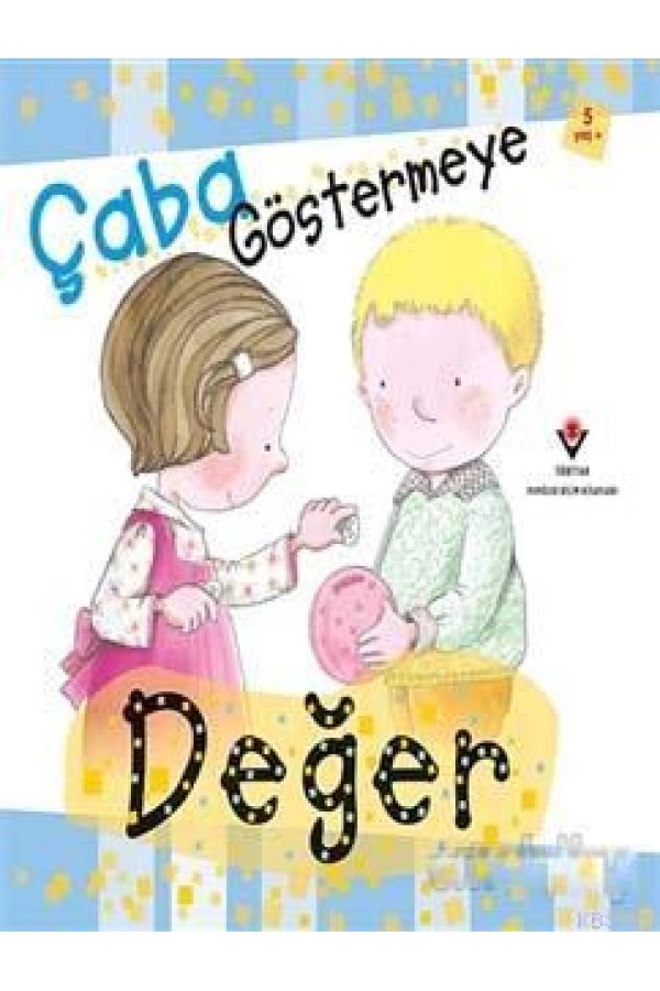 Çaba Göstermeye Değer