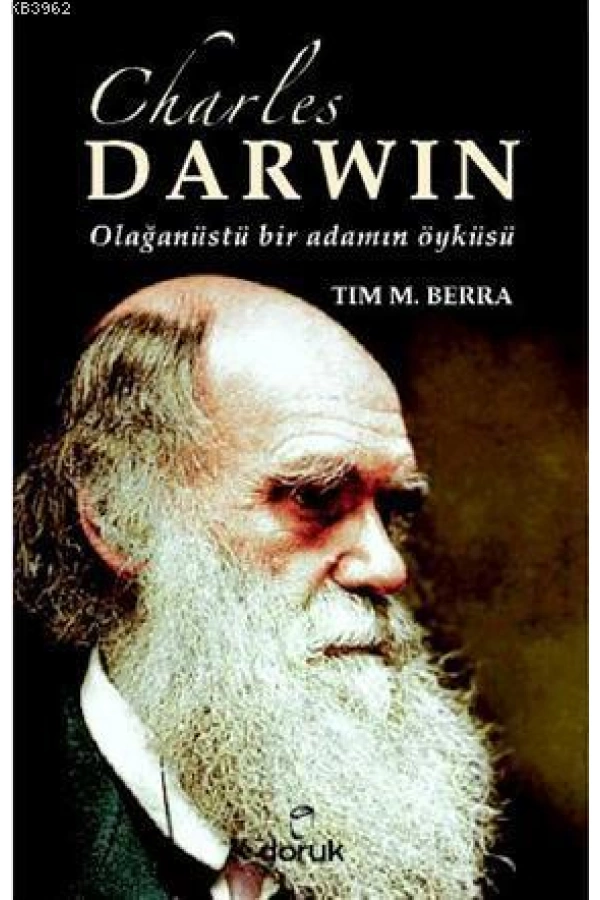 Charles Darwin Olağanüstü Bir Adamın Öyküsü