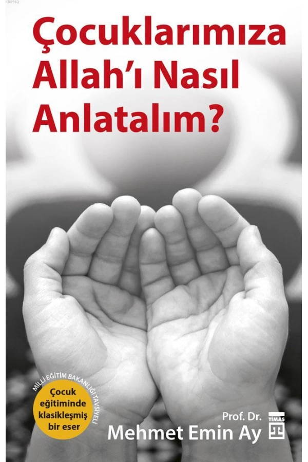 Çocuklarımıza Allahı Nasıl Anlatalım?; MEB Tavsiyeli