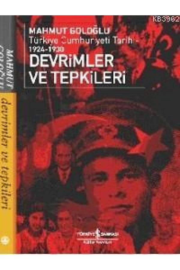 Devrimler ve Tepkiler; Türkiye Cumhuriyeti Tarihi 1924-1930