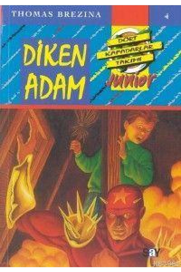 Diken Adam; Küçük Dört Kafadarlar Takımı - 4