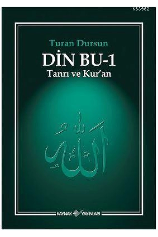 Din Bu-1 (Tanrı ve Kuran ); Tanrı ve Kuran