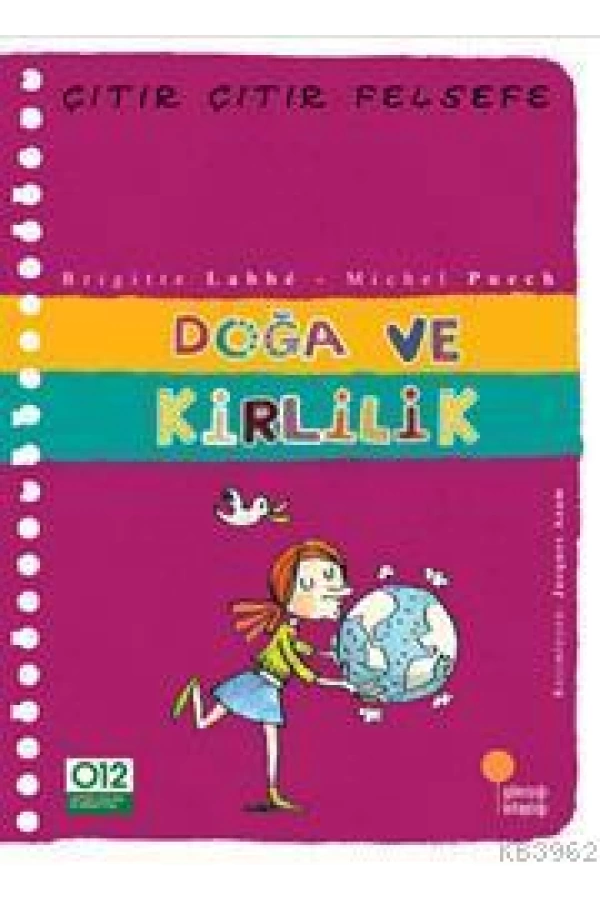 Doğa ve Kirlilik; Çıtır Çıtır Felsefe 10