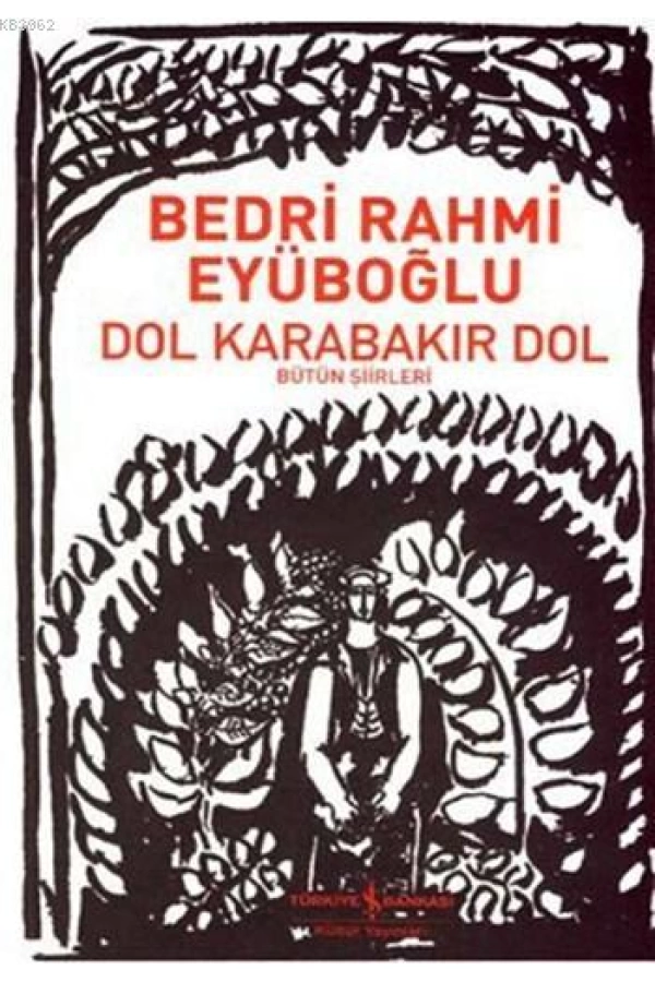 Dol Karabakır Dol; Bütün Şiirleri