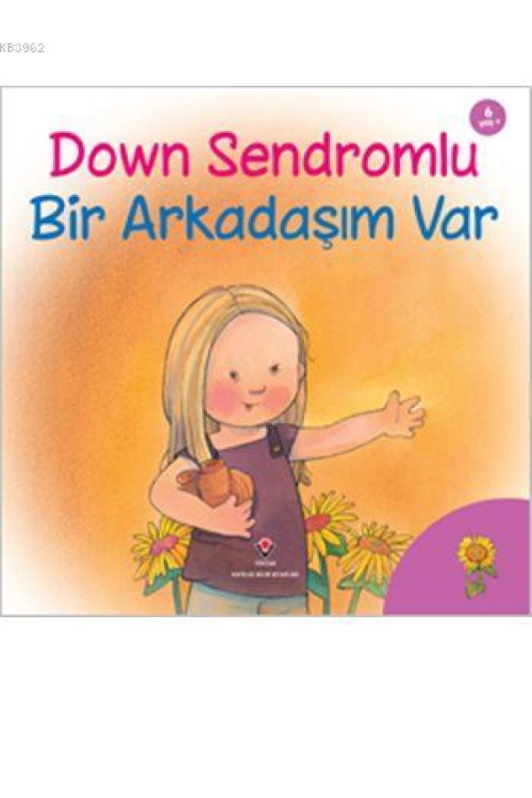 Down Sendromlu Bir Arkadaşım Var; 6+ yaş