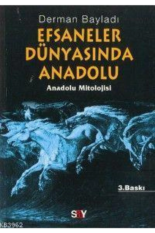 Efsaneler Dünyasında Anadolu; Anadolu Mitolojisi