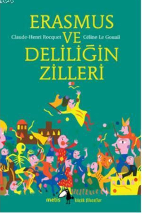 Erasmus ve Deliliğin Zilleri