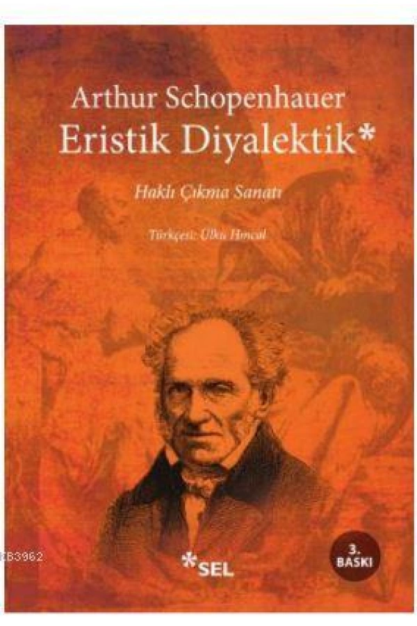 Eristik Diyalektik; Haklı Çıkma Sanatı