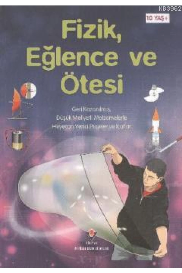 Fizik, Eğlence ve Ötesi