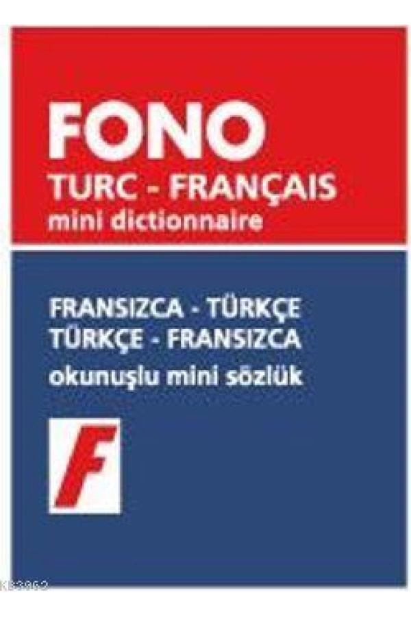 Fransızca-Türkçe / Türkçe-Fransızca; Okunuşlu Mini Sözlük