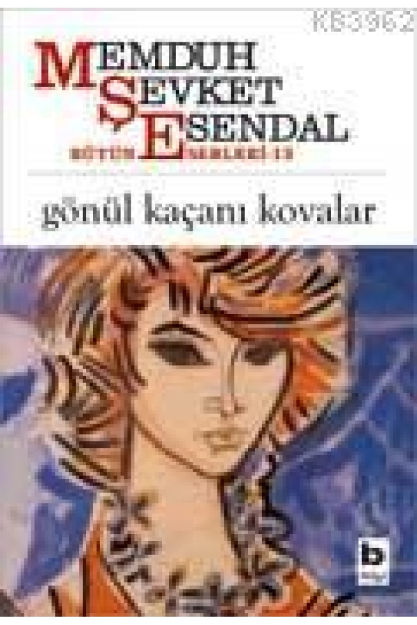 Gönül Kaçanı Kovalar