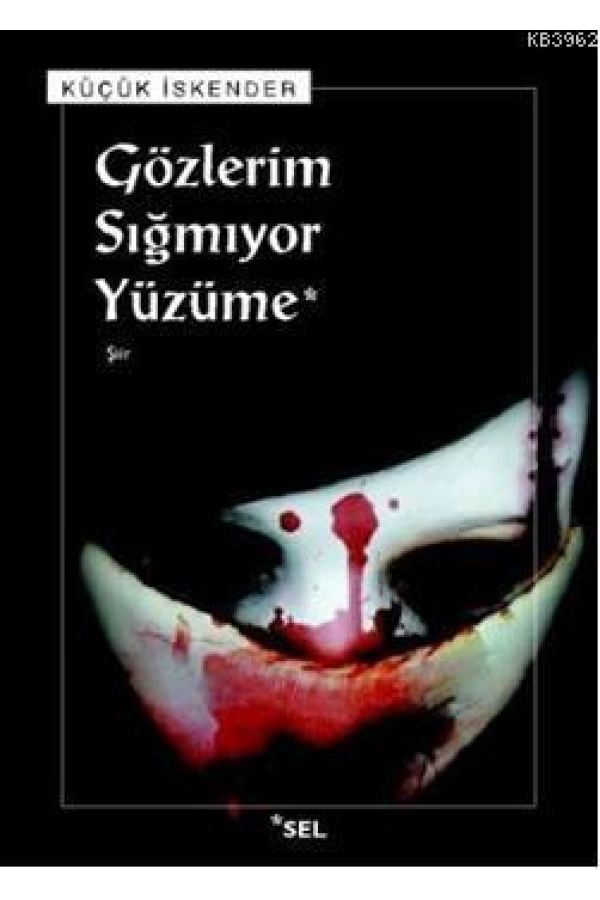 Gözlerim Sığmıyor Yüzüme