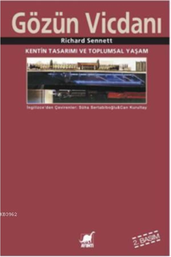 Gözün Vicdanı; Kentin Tasarımı ve Toplumsal Yaşam