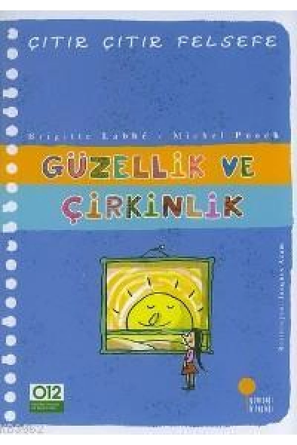 Güzellik ve Çirkinlik; Çıtır Çıtır Felsefe 5