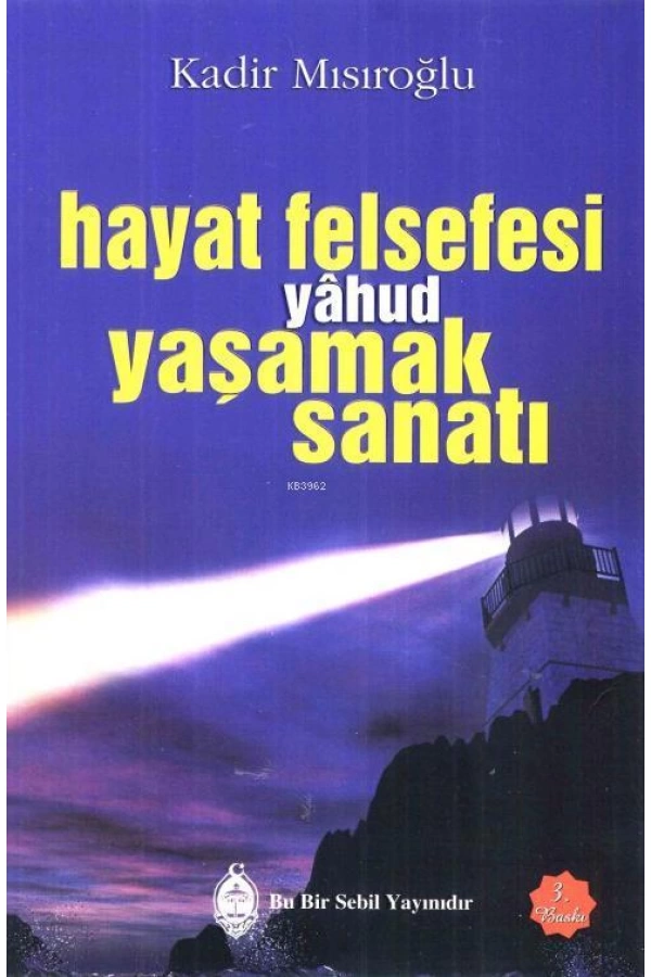 Hayat Felsefesi yâhud Yaşamak Sanatı