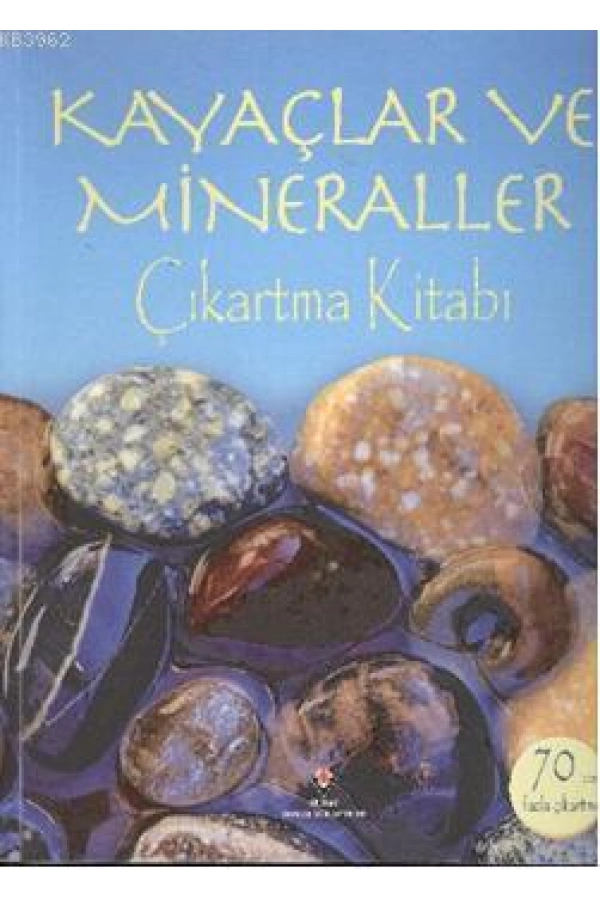 Kayaçlar ve Mineraller Çıkartma Kitabı