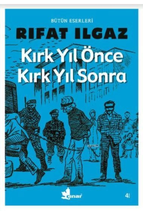 Kırk Yıl Önce Kırk Yıl Sonra