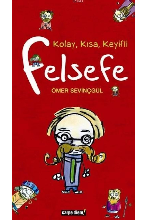 Kolay, Kısa, Keyifli Felsefe