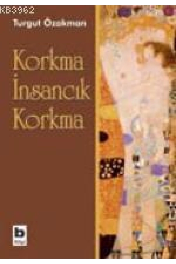 Korkma İnsancık Korkma