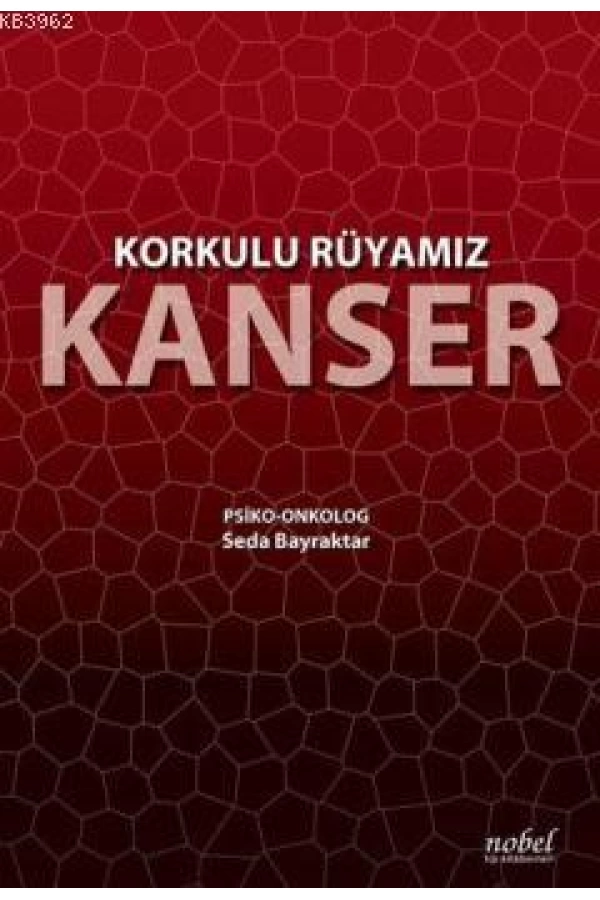 Korkulu Rüyamız Kanser