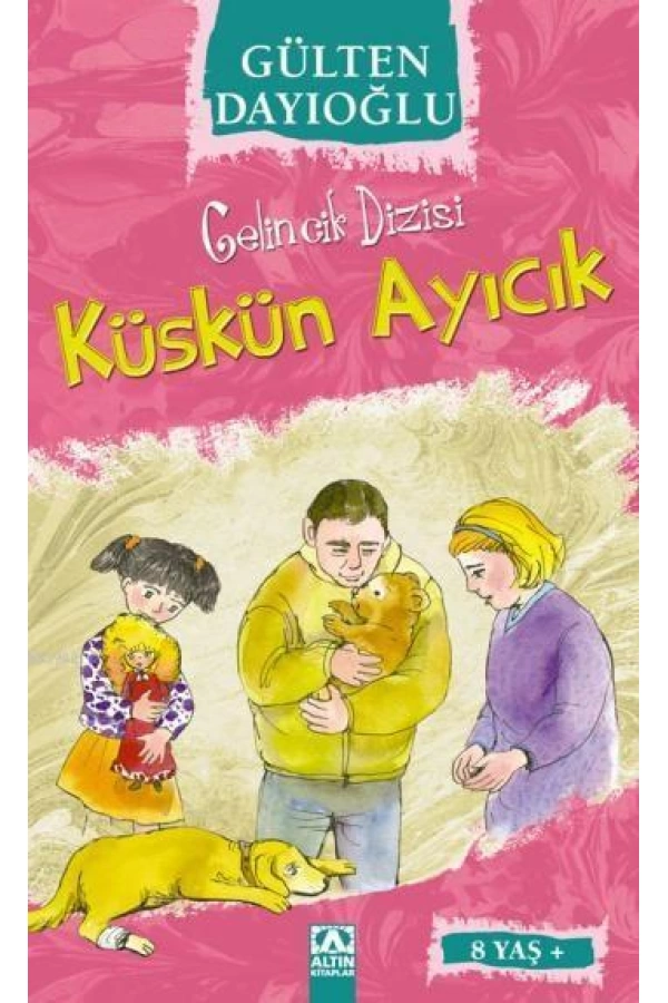 Küskün Ayıcık (8+ Yaş); Gelincik Dizisi