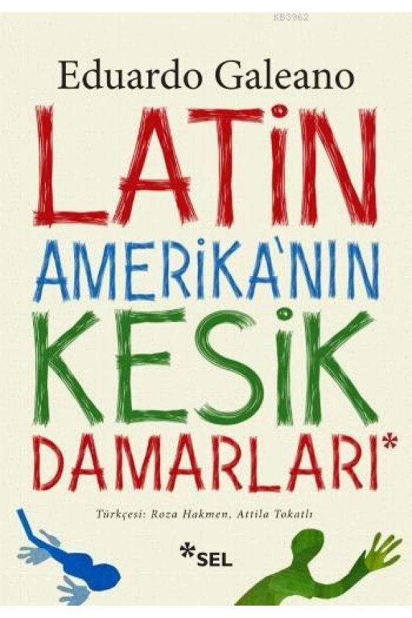 Latin Amerikanın Kesik Damarları