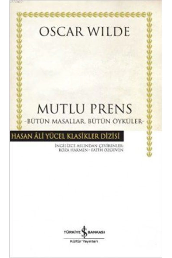 Mutlu Prens; Bütün Masallar, Bütün Öyküler