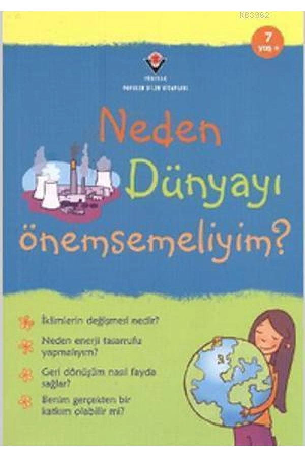 Neden Dünyayı Önemsemeliyim?