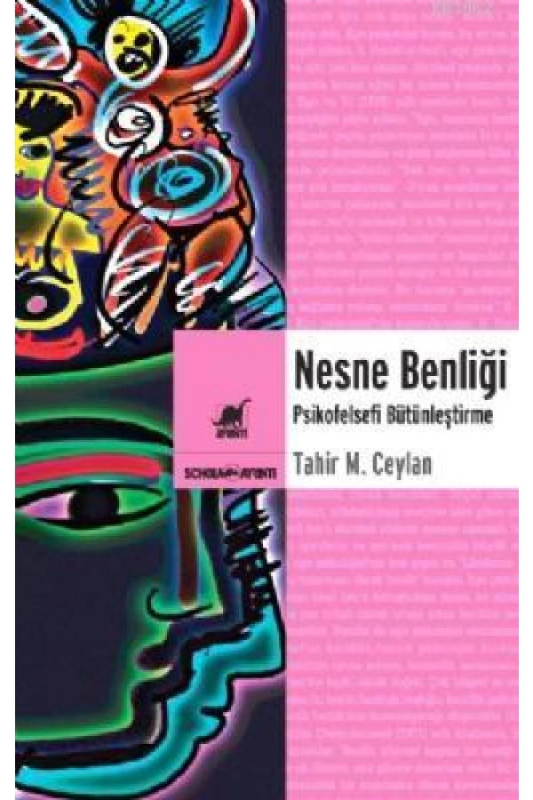 Nesne Benliği; Psikofelsefi Bütünleştirme