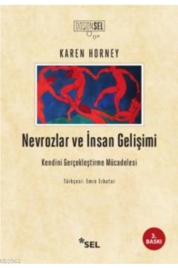 Nevrozlar ve İnsan Gelişimi; Kendini Gerçekleştirme Mücadelesi