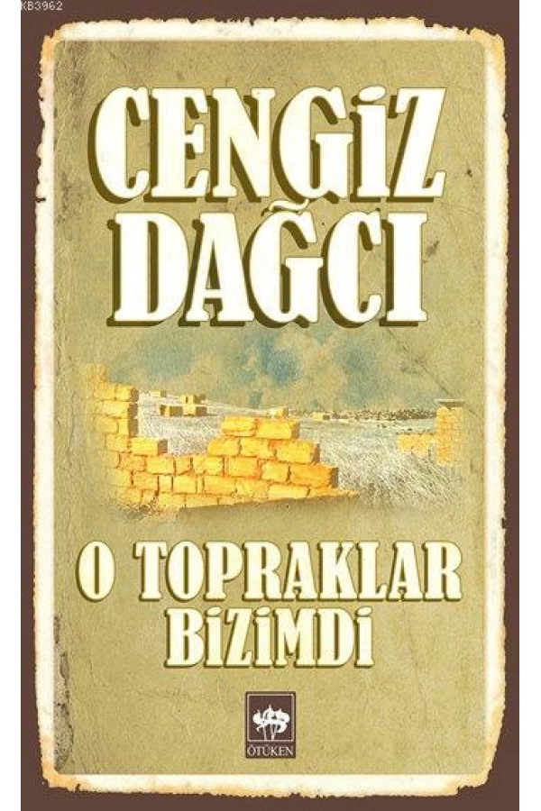 O Topraklar Bizimdi