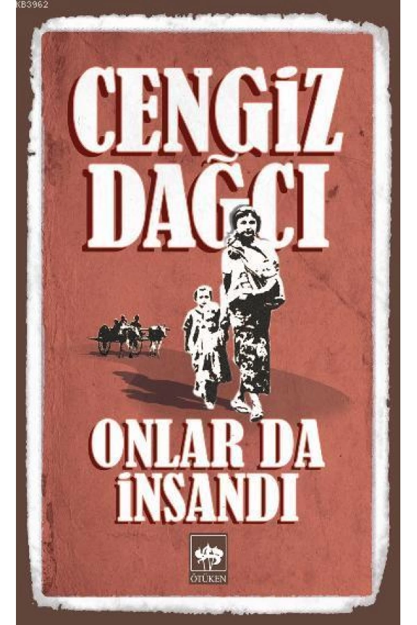 Onlar da İnsandı