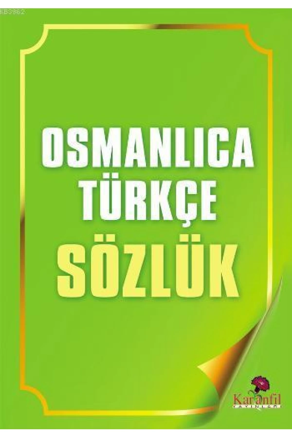 Osmanlıca Türkçe Sözlük