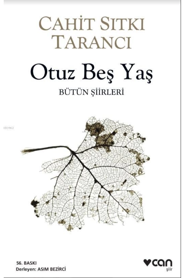 Otuz Beş Yaş; Bütün Siirleri